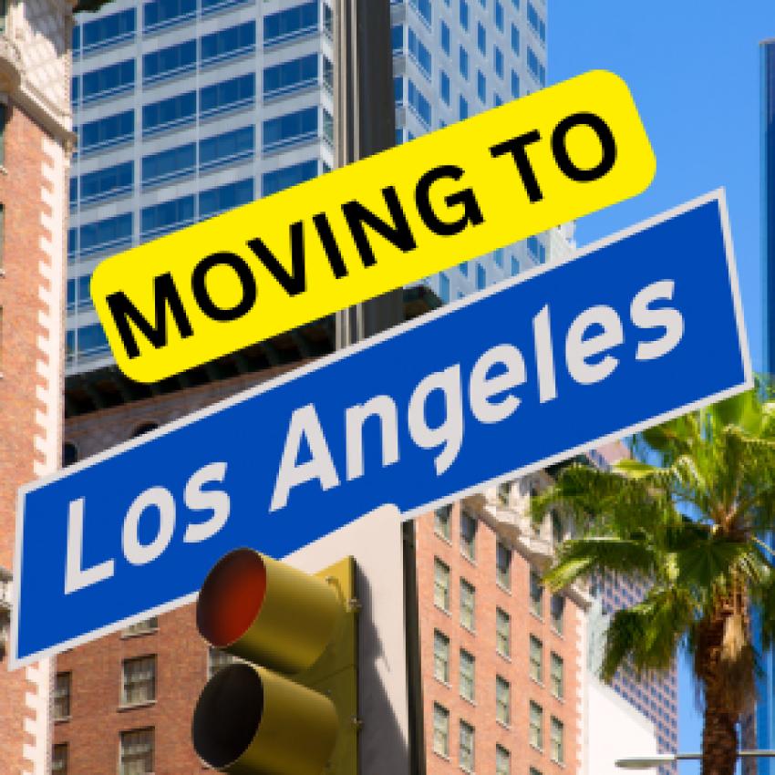 Moving to  Los Angeles: Essential Guide  for you