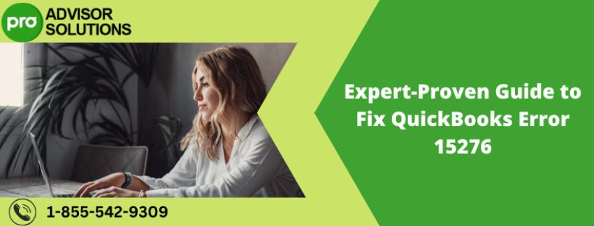 Expert-Proven Guide to Fix QuickBooks Error 15276