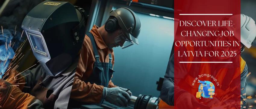 Explore 100+ jobs in Latvia for Indians in 2025 !