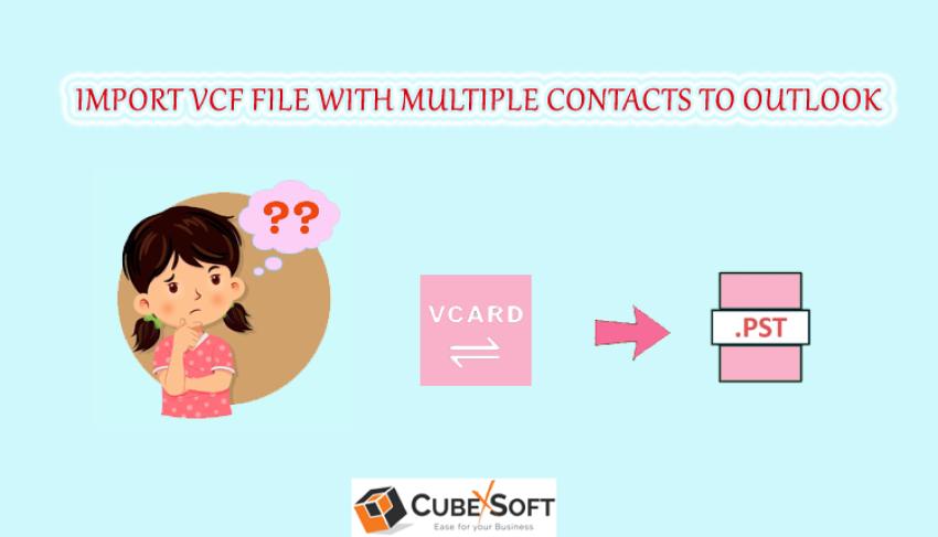 How to Open VCF file in Microsoft Outlook For Free?