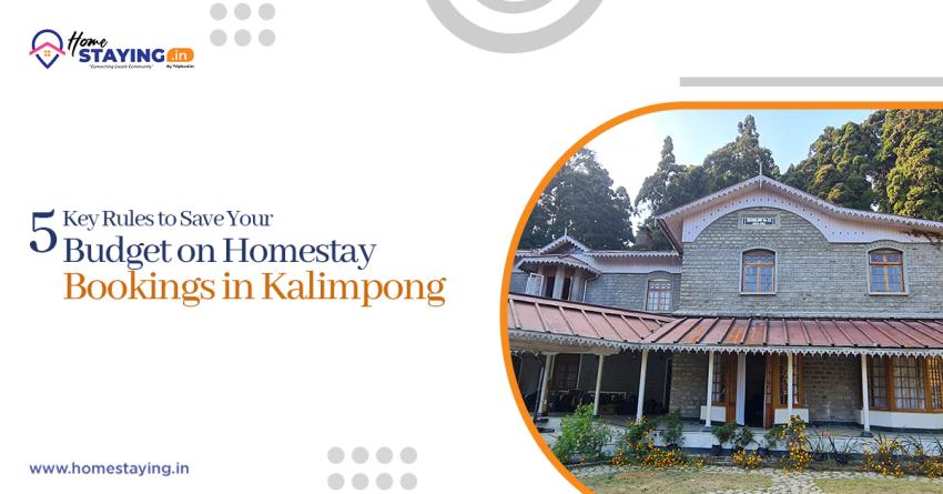 5 Key Rules to Save Your Budget on Homestay Bookings in Kalimpong