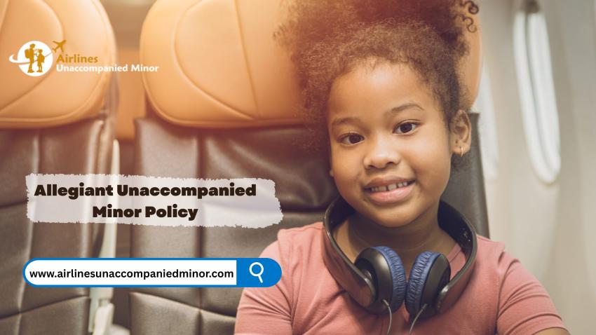 Allegiant Unaccompanied Minor Policy: Explained