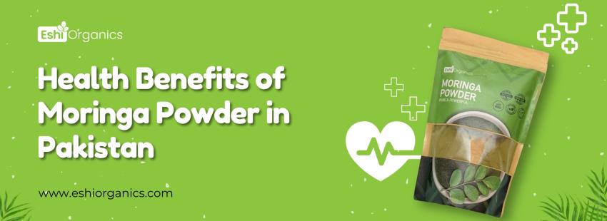 Why Moringa Oleifera Is the Superfood Modern Pakistan Needs: 10 Key Benefits