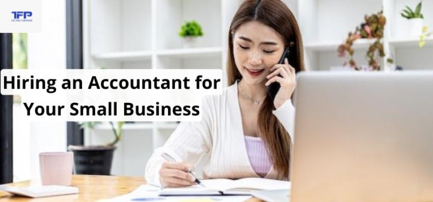 Hiring an Accountant for Your Small Business