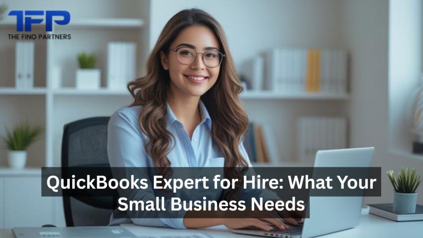 QuickBooks Expert for Hire: What Your Small Business Needs