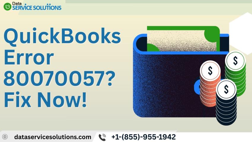 QuickBooks Error Code 80070057: The Shocking Reason Your Company File Won’t Open