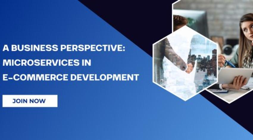 A Business Perspective: Microservices in E-commerce Development