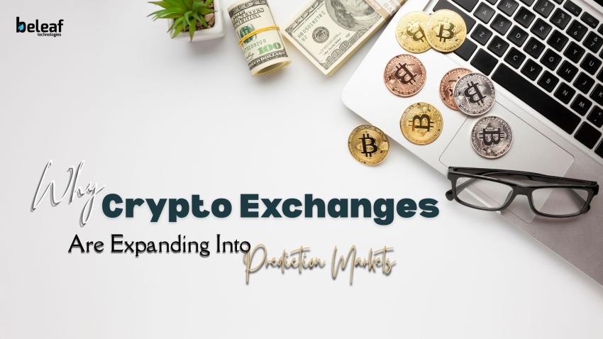 Why Crypto Exchanges Are Expanding Into Prediction Markets