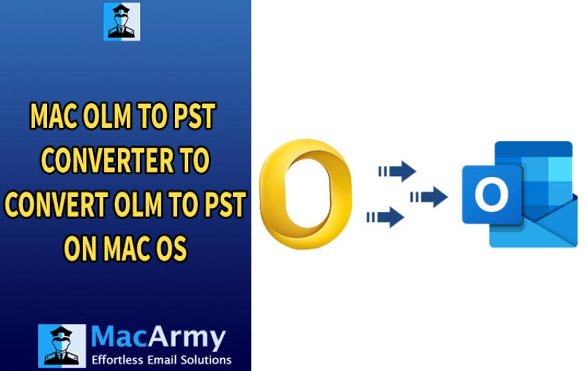 How to Convert OLM to PST on Mac OS?