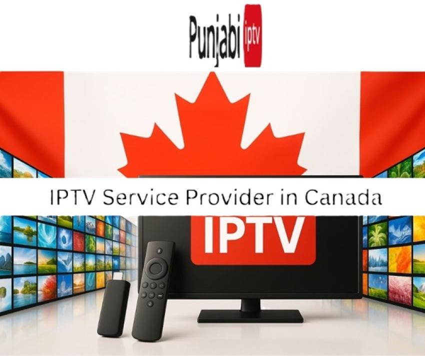 Best IPTV Services in Canada 2025-2026 | Trusted IPTV Provider in Canada