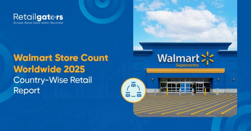 Walmart Store Count Worldwide 2025 | Country-Wise Report