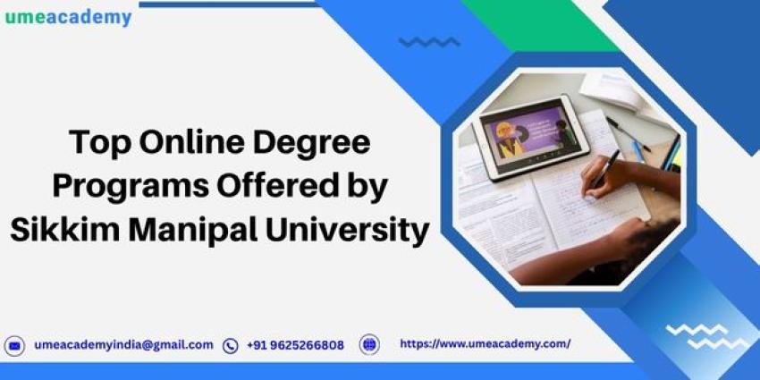 Top Online Degree Programs Offered by Sikkim Manipal University