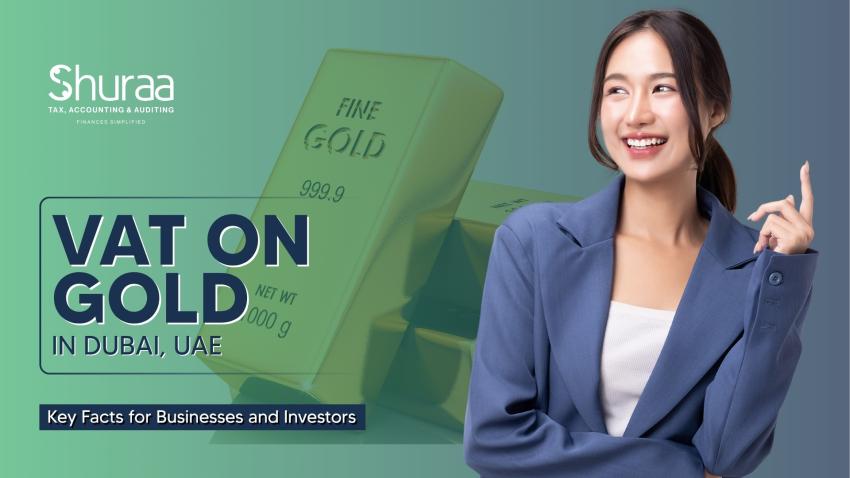 VAT on Gold in Dubai: Key Facts for Businesses and Investors
