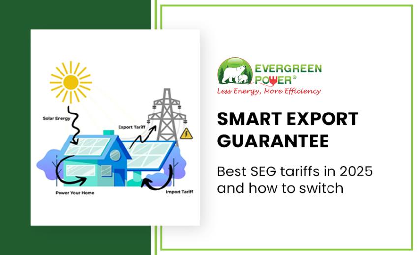 Smart Export Guarantee: best SEG tariffs in 2025 and how to switch