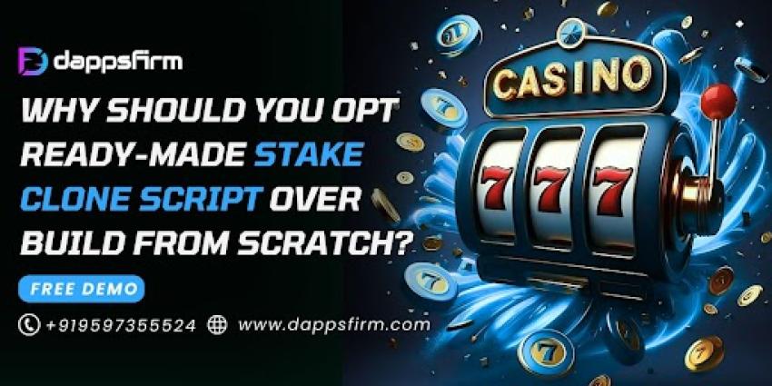 Why Should you opt Ready-Made Stake Clone Script over Build from Scratch?