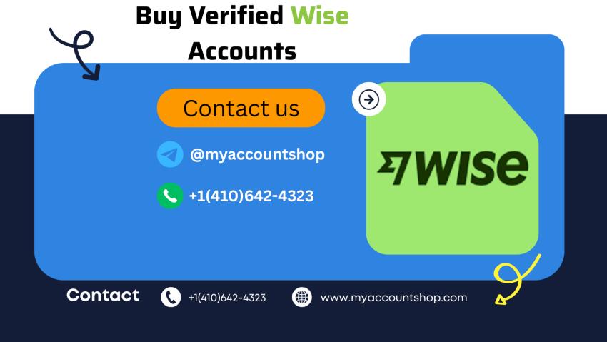 How to Get Verified Wise Accounts Safely and Quickly in 2025