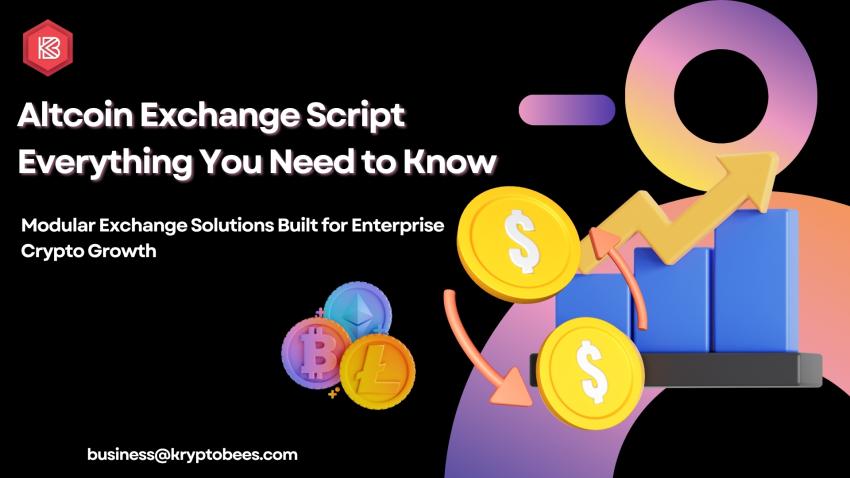 Altcoin Exchange Script: Everything You Need to Know