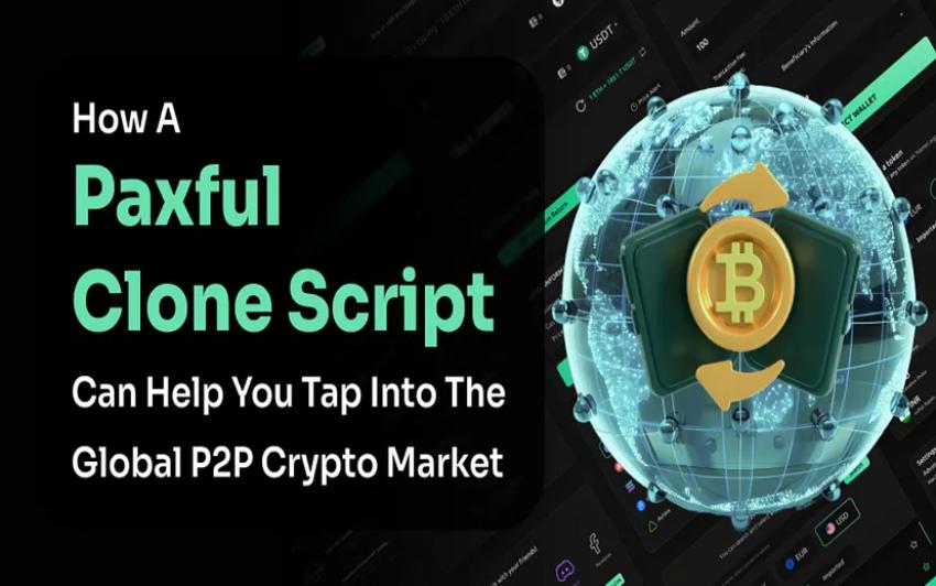 How a Paxful Clone Script Empowers Entrepreneurs to Launch Profitable Crypto Exchanges?