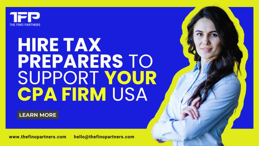 Hire Tax Preparers to Support Your CPA Firm USA