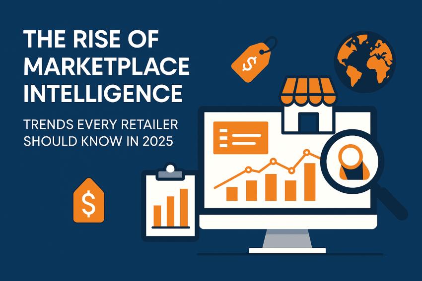 Market Intelligence Trends Retailers Must Know in 2025