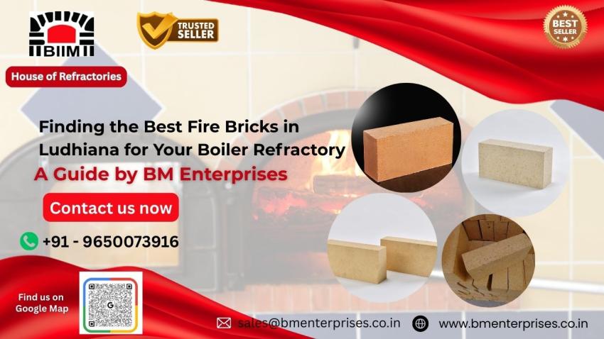 Finding the Best Fire Bricks in Ludhiana for Your Boiler Refractory