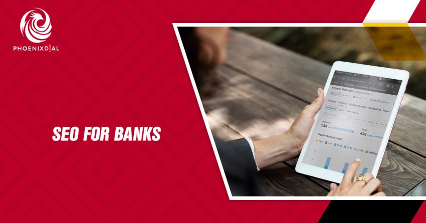 SEO for Banks | Strategies to Improve Rankings & Traffic
