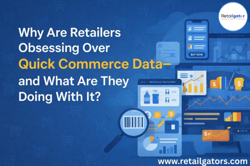 Why Are Retailers Obsessing Over Quick Commerce Data—and What Are They Doing With It?