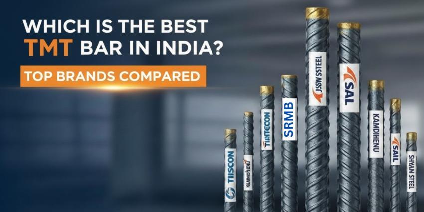 Which Is the Best TMT Bar in India? Top Brands Compared