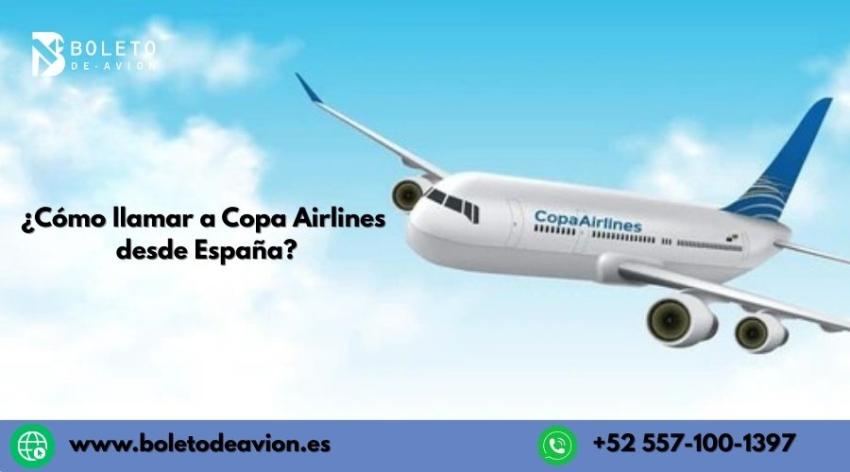 ¿Cómo llamar a Copa Airlines desde España?