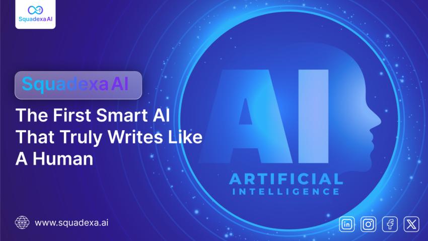Introducing Squadexa AI: The First Smart AI That Truly Writes Like A Human