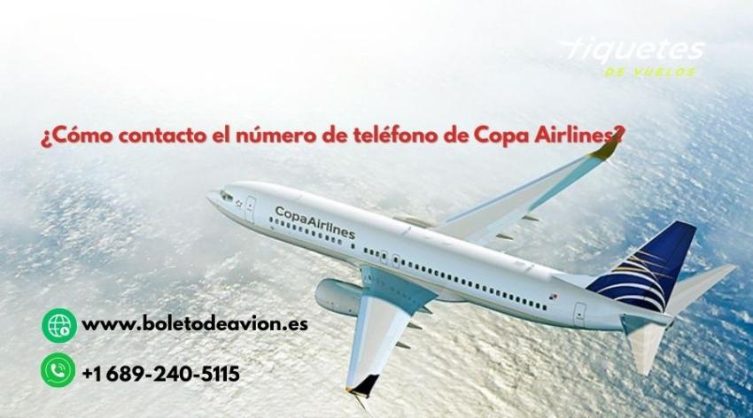 ¿Cómo contacto el número de teléfono de Copa Airlines?