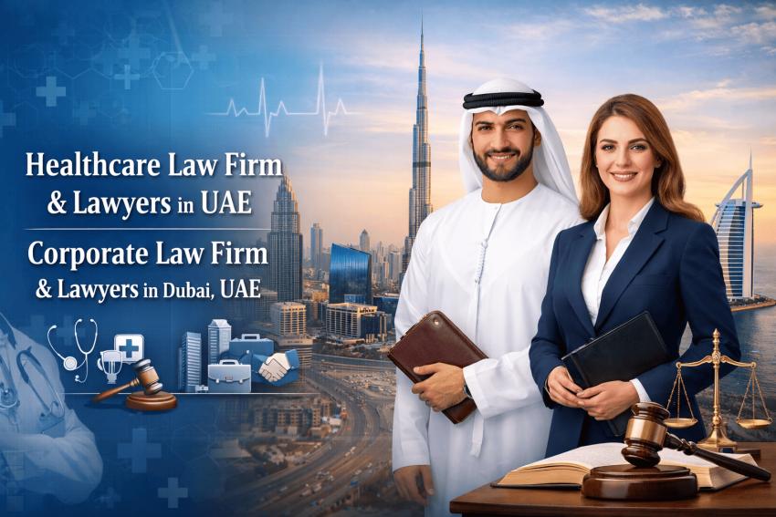 How to Choose the Top Corporate and Healthcare Law Firm in UAE