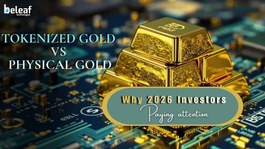 Tokenized Gold vs Physical Gold: Why 2026 Investors Are Paying Attention