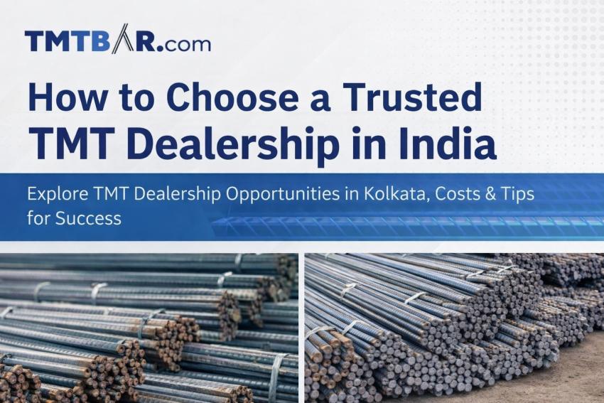 How to Choose a Trusted TMT Dealership in India