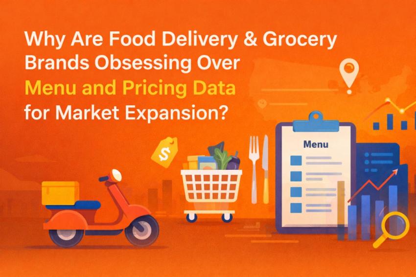 Why Are Food Delivery & Grocery Brands Obsessing Over Menu and Pricing Data for Market Expansion?