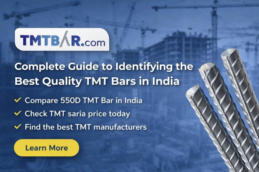 Complete Guide to Identifying the Best Quality TMT Bars in India