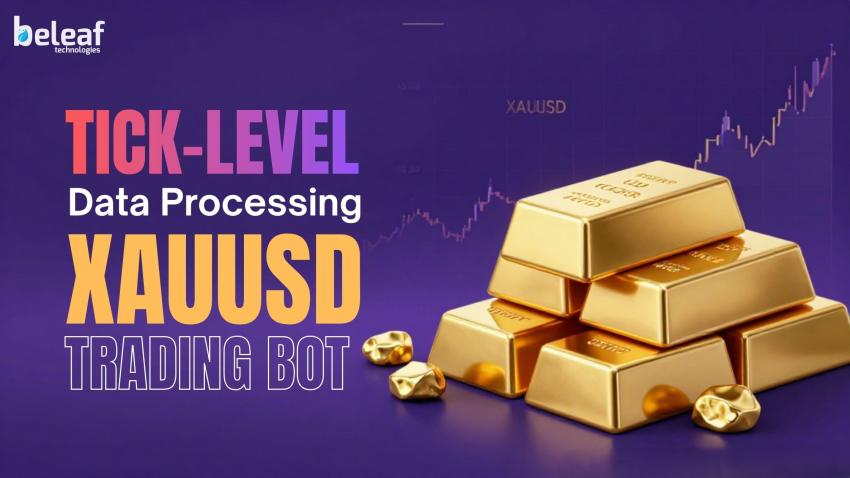 Tick-Level Data Processing for XAUUSD Trading Bots