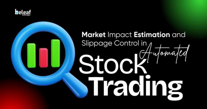 Market Impact Estimation and Slippage Control in Automated Stock Trading