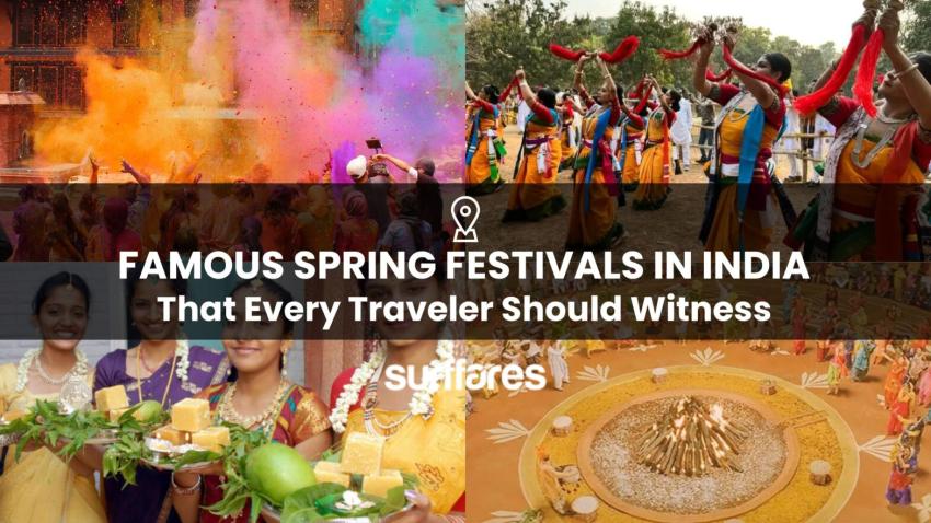 Spring in Celebration: The Most Famous Festivals in India Every Traveler Must Experience