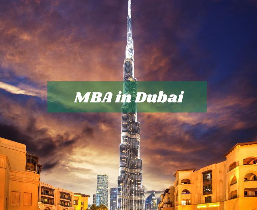 MBA In Dubai: A Strategic Pathway to International Business Success