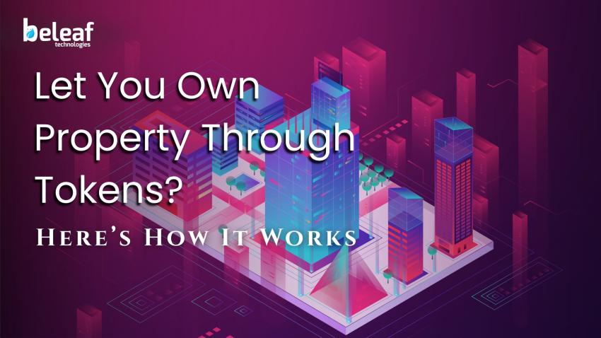 Could Real Estate Tokenization Let You Own Property Through Tokens? Here’s How It Works