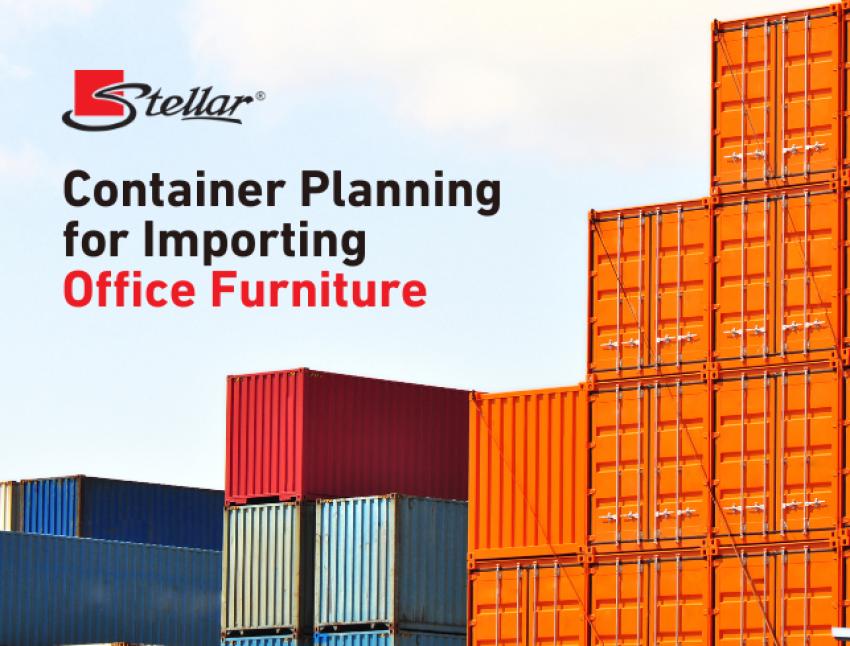 Guide to Container Planning for Importing Office Furniture