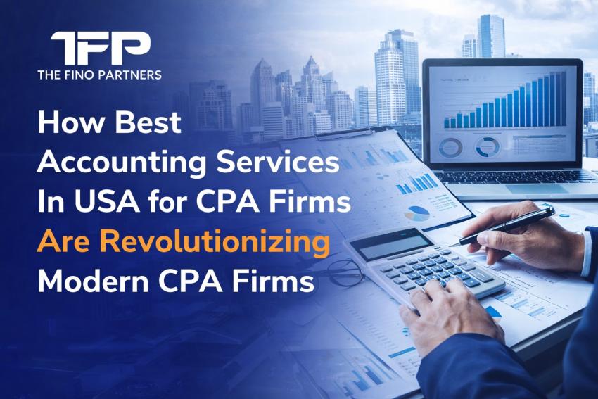 How Best Accounting Services In USA for CPA firms Are Revolutionizing Modern CPA Firms