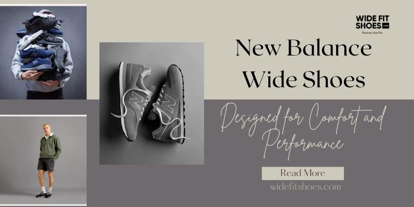 New Balance Wide Shoes: Designed for Comfort and Performance