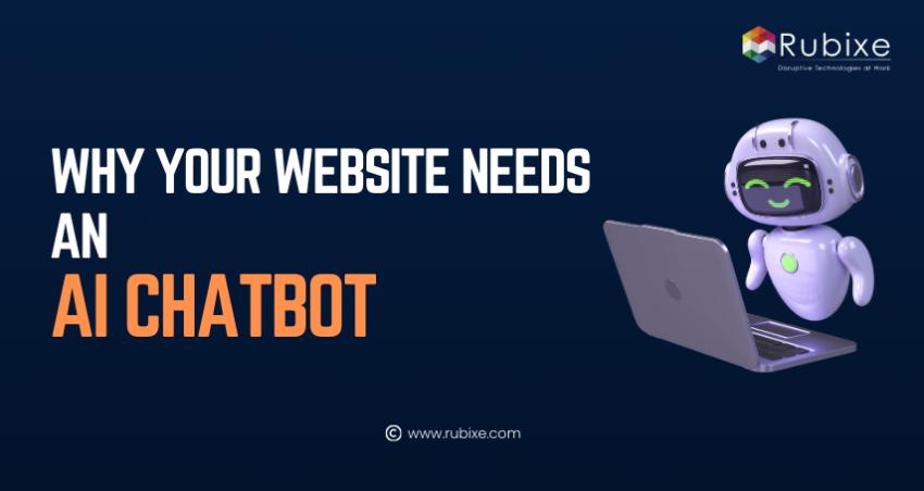 Why Your Website Needs an AI Chatbot