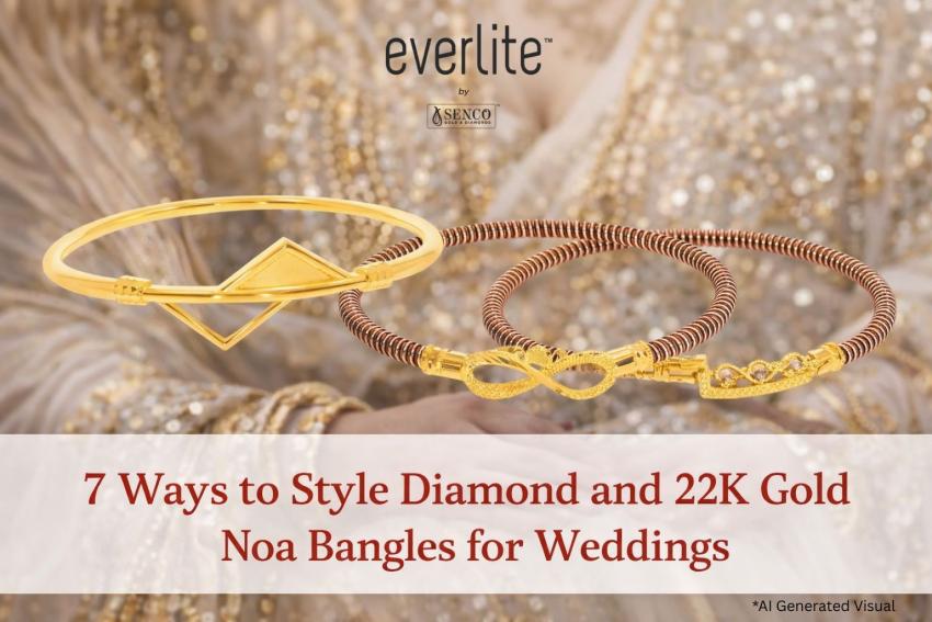 7 Ways to Style Diamond and 22K Gold Noa Bangles for Weddings