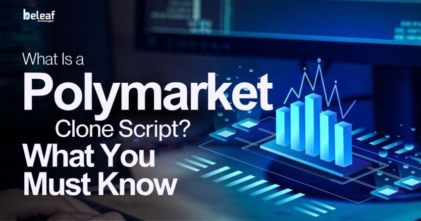What Is a Polymarket Clone Script? What You Must Know