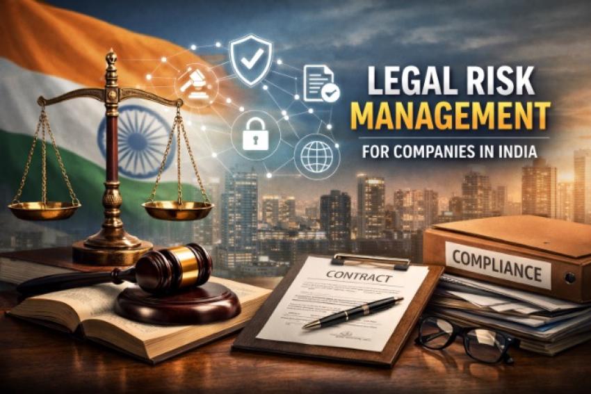 Legal Risk Management for Companies in India Today