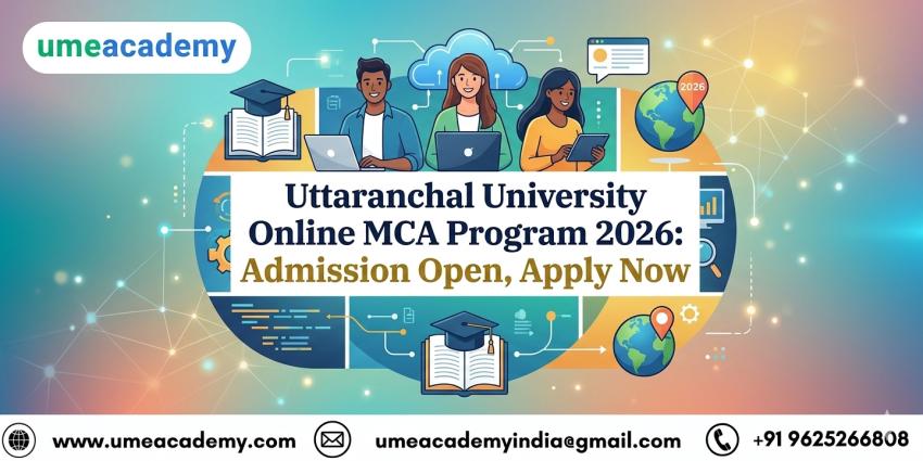Uttaranchal University Online MCA Program 2026: Admission Open, Apply Now