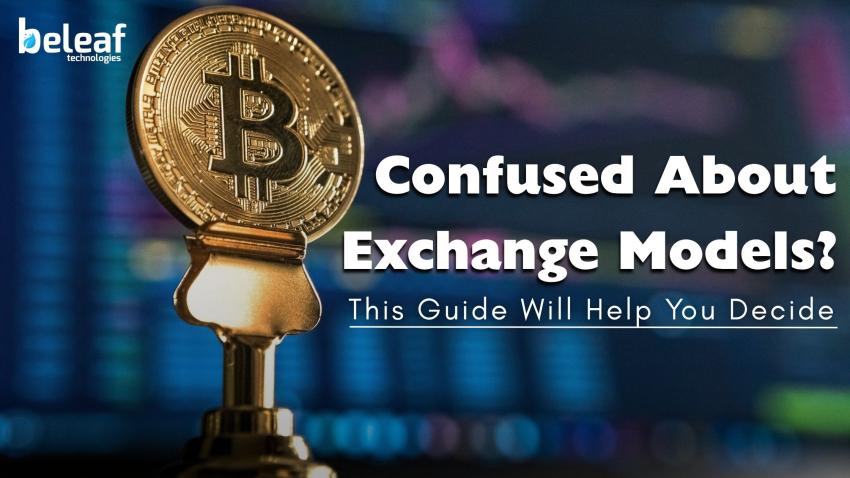 Confused About Exchange Models? This Guide Will Help You Decide